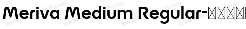 Meriva Medium Regular字体转换